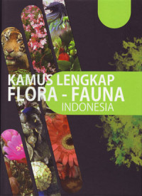 Kamus Lengkap Flora - Fauna Indonesia 2
