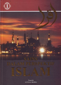 Sains Dalam Perspektif Islam Jilid 1