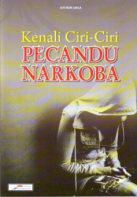 Kenali Ciri-ciri Pecandu Narkoba