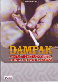 Dampak Penyalahgunaan Narkoba Terhadap Prestasi Belajar Siswa