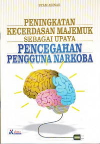 Peningkatan Kecerdasan Majemuk Sebagai Upaya Pencegahan Penggunaan Narkoba