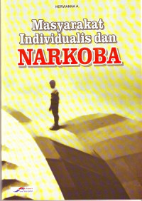 Masyarakat Individualis Dan Narkoba