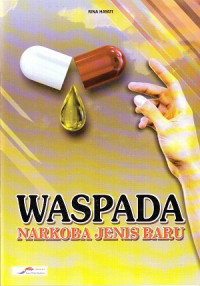 Waspada Narkoba Jenis Baru