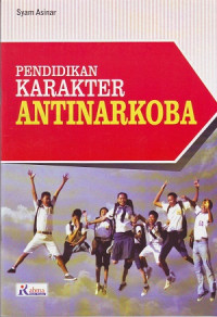 Pendidikan Karakter Anti Narkoba