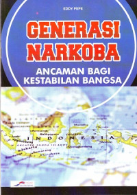 Generasi Narkoba Ancaman Bagi Kestabilan Bangsa