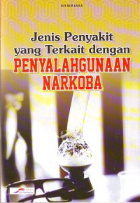 Jenis Penyakit Yang Terkait Dengan Penyalahgunaan Narkoba