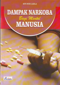 Dampak Narkoba Bagi Mental Manusia