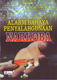 Alarm Bahaya Penyalahgunaan Narkoba