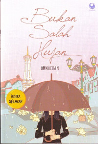 Bukan Salah Hujan