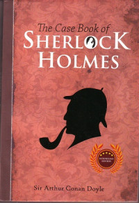 The Case Book Of Sherlock Holmes