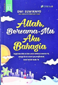 Allah, Bersama-mu Aku Bahagia