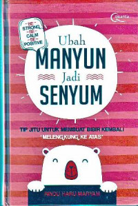 Ubah Manyun Menjadi Senyum