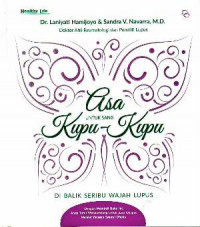 Asa Untuk Sang Kupu-kupu: Dibalik Seribu Wajah Lupus