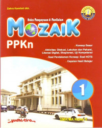 Buku Pengayaan dan Penilaian: Mozaik PPKn Jilid 1 SMA/MA Kelas X