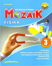 Buku Pengayaan dan Penilaian: Mozaik Fisika 3 SMA/MA Kelas XII