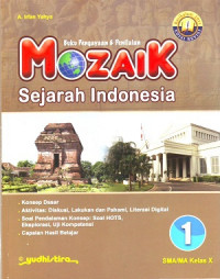 Buku Pengayaan dan Penilaian: Mozaik Sejarah Indonesia Jilid 1 SMA/MA Kelas X