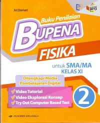 Buku Penilaian: Bupena Fisika 2 Untuk SMA/MA Kelas XI