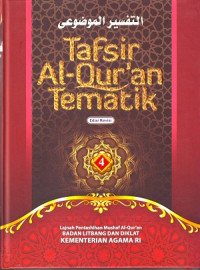 Tafsir Al-Qur'an Tematik Jilid 4 Edisi Revisi