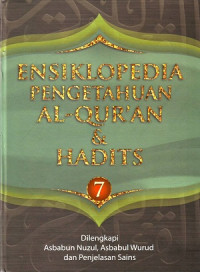 Ensiklopedia Pengetahuan Al-Qur'an Dan Hadits Jilid 7