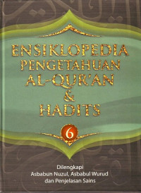 Ensiklopedia Pengetahuan Al-Qur'an Dan Hadits Jilid 6