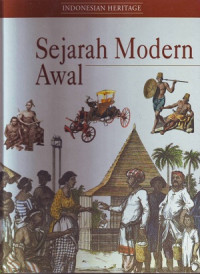 Indonesian Heritage: Sejarah Modern Awal