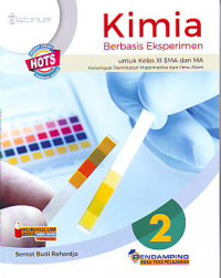 Kimia berbasis eksperimen 2: untuk kelas XI SMA dan MA kelomok peminatan Matematika dan Ilmu Alam