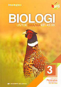 Bioligi untuk SMA/MA kelas XII: kelompok peminatan matematika dan ilmu-ilmu alam