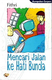 Mencari Jalan ke Hati Bunda (2002)