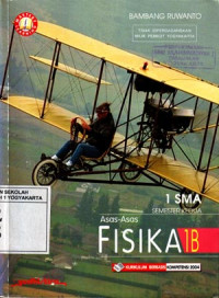 Asas-Asas Fisika 1B : 1 SMA Semester Kedua, KBK 2004 (2004)
