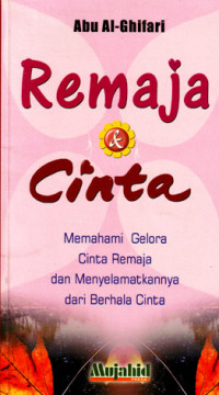 Remaja & Cinta : Memahami Gelora Cinta Remaja dan Menyelamatkannya dari Berhala Cinta (2003)