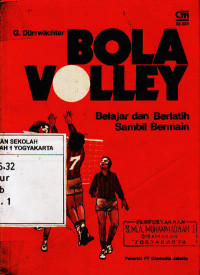 Bola Volley : Belajar dan Berlatih Sambil Bermain(Judul asli ; Volleyball Spielend Lernen - Spielen Uben) (1986)