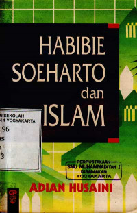 Habibie, Soeharto, dan Islam (1996)