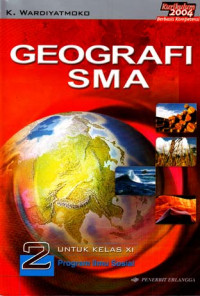 Geografi SMA 2 : Untuk Kelas XI Program Ilmu Sosial (2004)