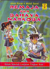 Remaja dan Bahaya Narkoba : Untuk SLTA (2006)