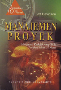 Manajemen Proyek : Menguasai Keahlian yang Anda Perlukan dalam 10 Menit (2002)