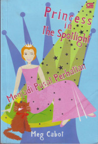 Menjadi Pusat Perhatian (Judul asli ; Princess in the Spotlight) (2002)