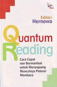 Quantum Reading : Cara Cepat nan Bermanfaat untuk Merangsang Munculnya Potensi Membaca (2005)