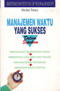 Manajemen Waktu yang Sukses dalam Sepekan (Judul asli ; Succesful Time Management in a Week) (1997)