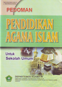 Pedoman Pendidikan Agama Islam : Untuk Sekolah Umum (2004)