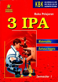 Buku Pelajaran 3 IPS KBK : Matematika, Bahasa Inggris Semester 1