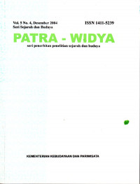 Patra-Widya : Seri Penerbitan Penelitian Sejarah dan Budaya, Vol.5 No.4, Desember 2004