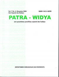 Patra-Widya : Seri Penerbitan Penelitian Sejarah dan Budaya, Vol.7 No.4, Juni 2006