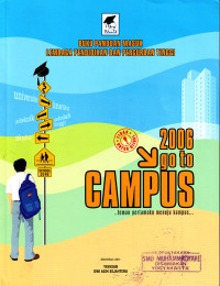 Buku Panduan Masuk Lembaga Pendidikan dan Perguruan Tinggi 2006 go to Campus : ...Teman Pertamaku menuju Kampus... (2006)