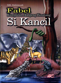 Fabel (Kumpulan Dongeng Binatang) Si Kancil