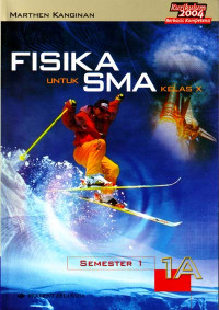 Fisika untuk SMA Kelas X Semester 1 Jilid 1A (2004)