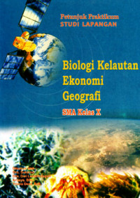 Petunjuk Praktikum Studi Lapangan Biologi Kelautan, Ekonomi, Geografi SMA Kelas X