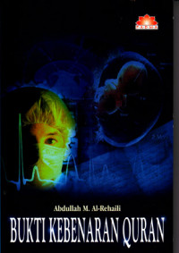 Bukti Kebenaran Quran (This is a The Truth, Newly Discovered Scientific Fact Reveled in the Qur'aan & Authentic Hadeeth) (2004)