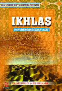 Ikhlas : Dan menghadirkan Niat (2002)