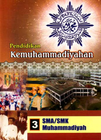 Pendidikan Kemuhammadiyahan : Untuk SMA/SMK Muhammadiyah Kelas 3 (2004)