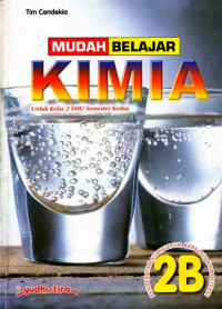 Mudah Belajar Kimia 2B : Untuk Kelas 2 SMU Semester Kedua (2003)